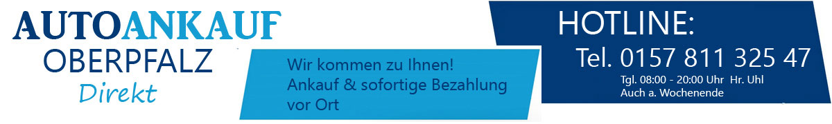 Autoankauf Oberpfalz Gebrauchtwagen